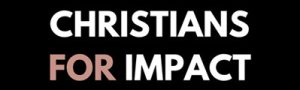 Christians for Impact